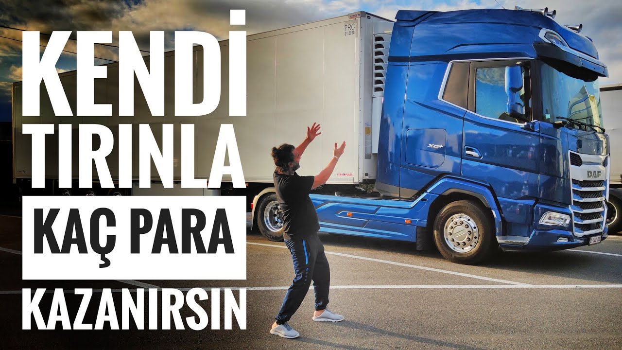 Avrupa'da Kendi TIR’ınla Kaç Para Kazanırsın // Tıra İş Nasıl bulunur ? 