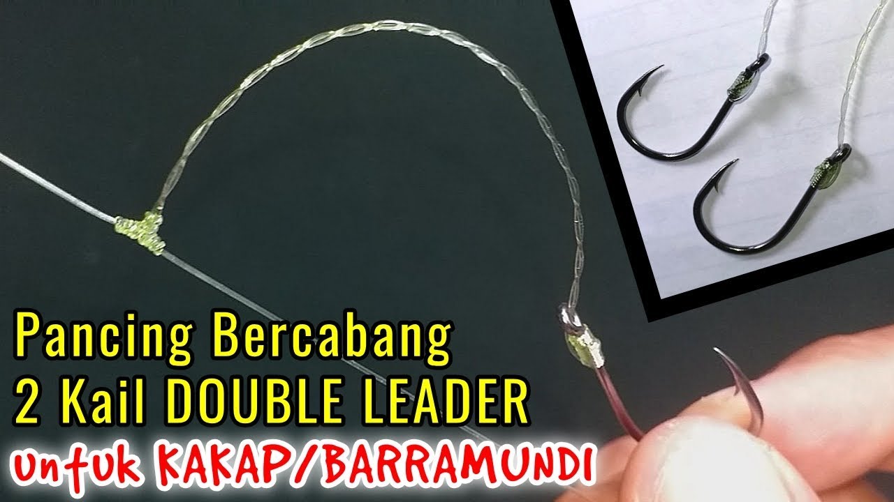 How to Create Double Hooks Double Leaders for Snapper || Pancing KAKAP/Barramundi Bercabang 2 Kail