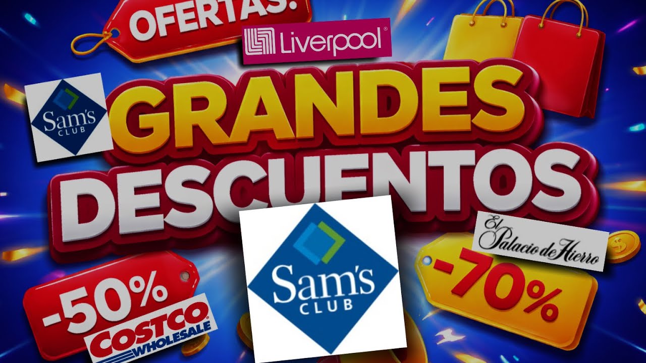 Descuentos liquidaciones ofertas Sams 