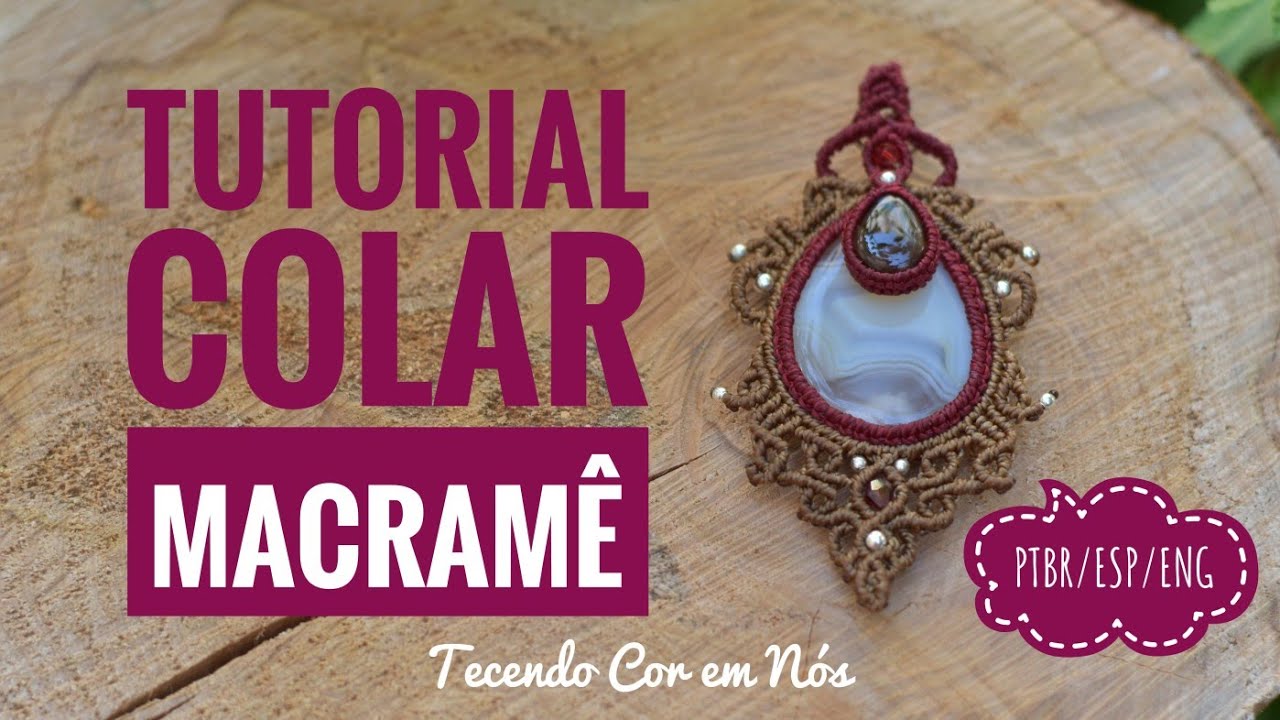Macramê Tecendo Cor em Nós | TUTORIAL Como fazer COLAR pedra sobre pedra em MACRAME | 14/22