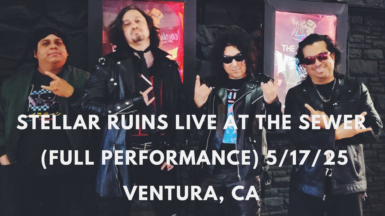STELLAR RUINS - Live At The Sewer (Sans Souci Cocktail Lounge 5/17/25 Full Performance) Ventura, CA