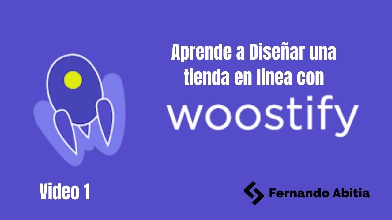 Crea una Tienda online con woostify y woocommerce | Video1 | Fernando Abitia