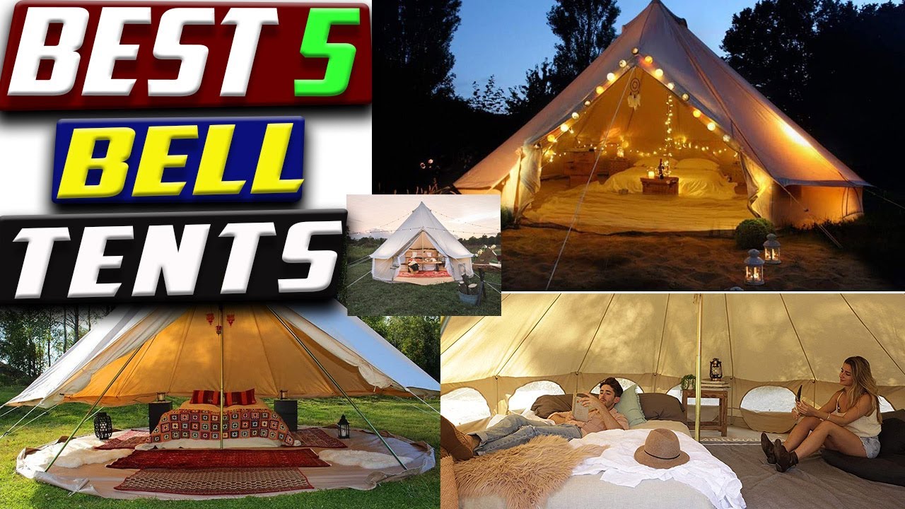 Best 5 Bell Tents in 2023