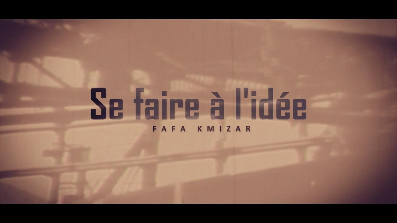 FAFA - Se faire à l'idée