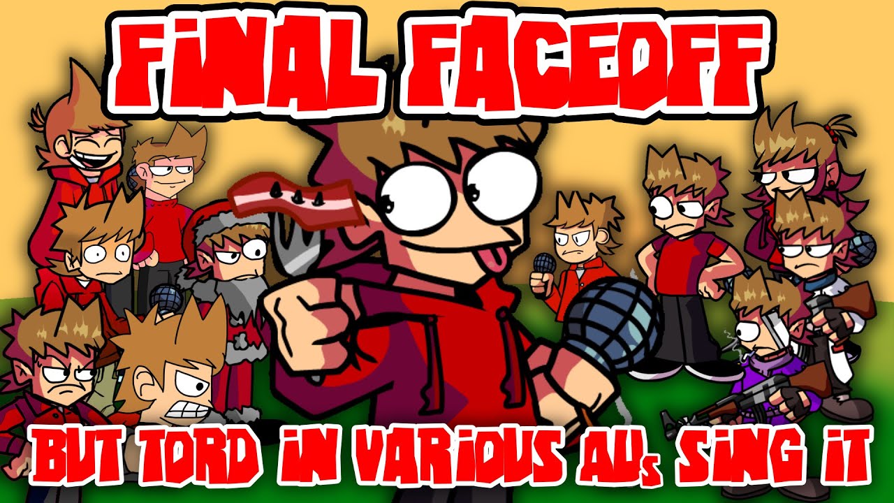 【fnf】Final-faceoff but Tord in various AUs sing it