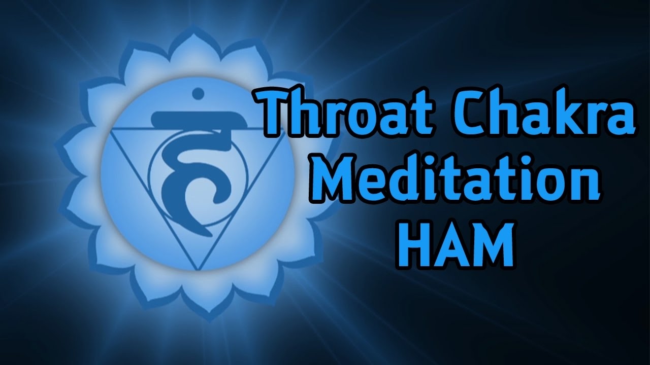Vishuddha Throat Chakra Meditation ( HAM ) 108 Repetitons