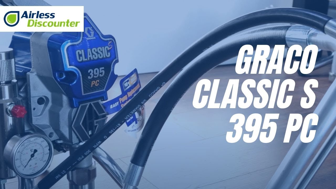 Présentation de la pompe airless GRACO CLASSIC S 395 PC