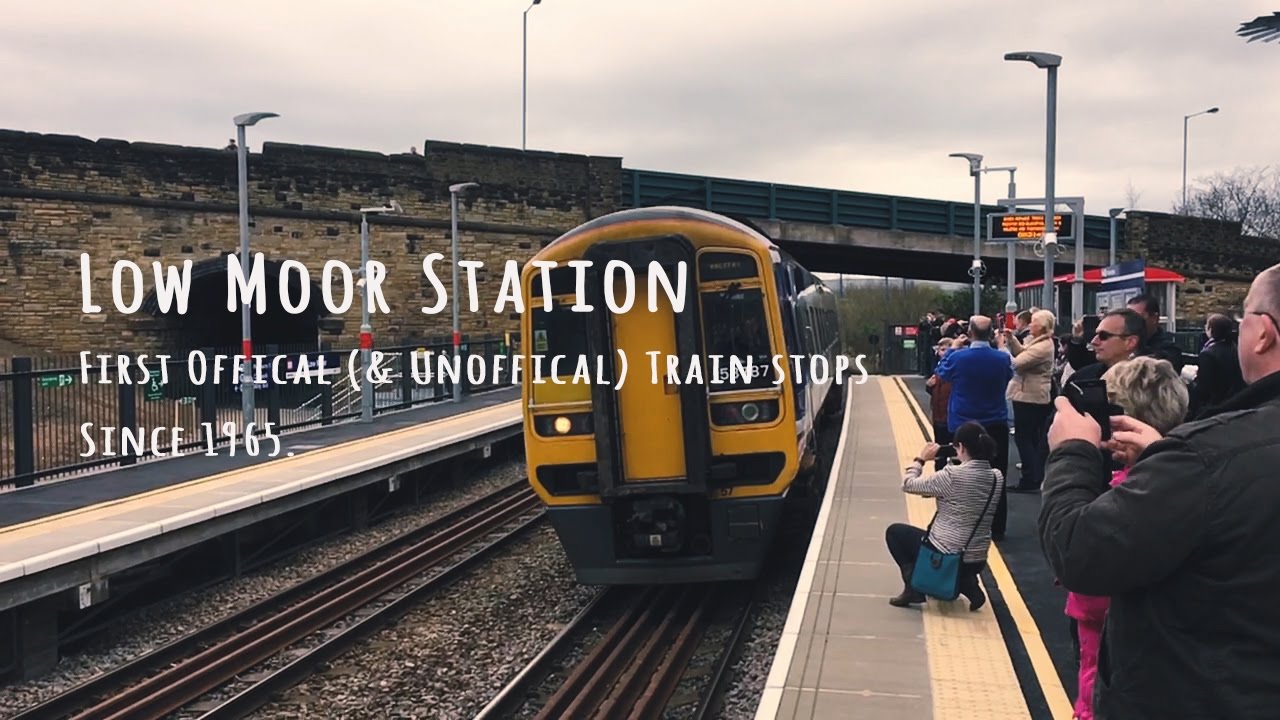 Low Moor Station - The first trains since 1965