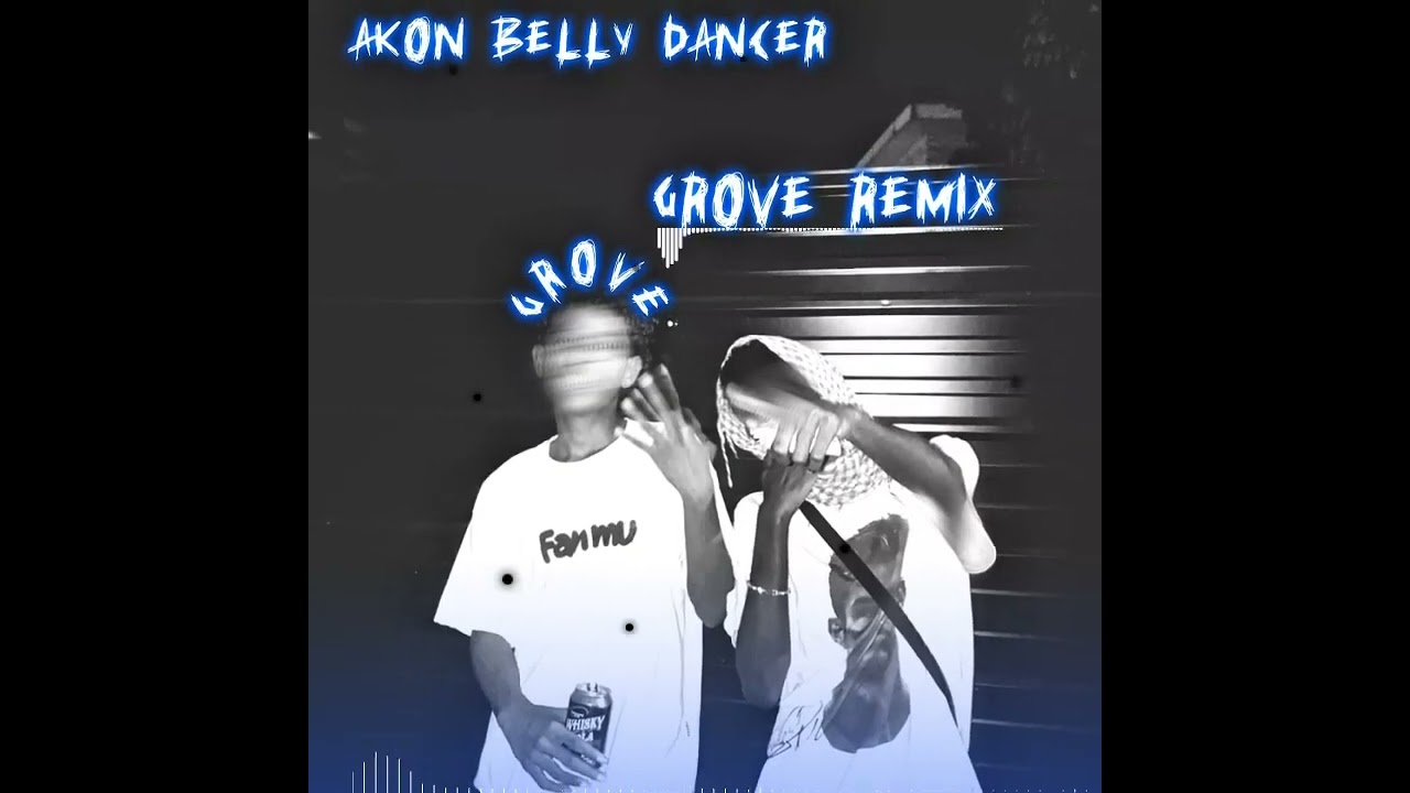 Akon_Belly Dancer (Grove remix) 2026