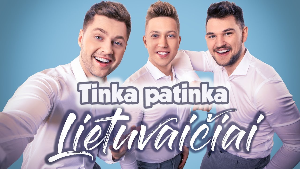 Lietuvaičiai - Tinka patinka *NAUJIENA*2018