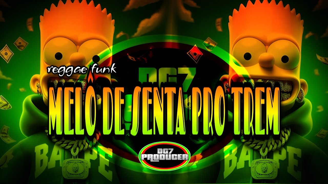 MEL&Ocirc; DE SENTAR PRO TREM REGGAE FUNK (PROD DG7 PRODUCER)
