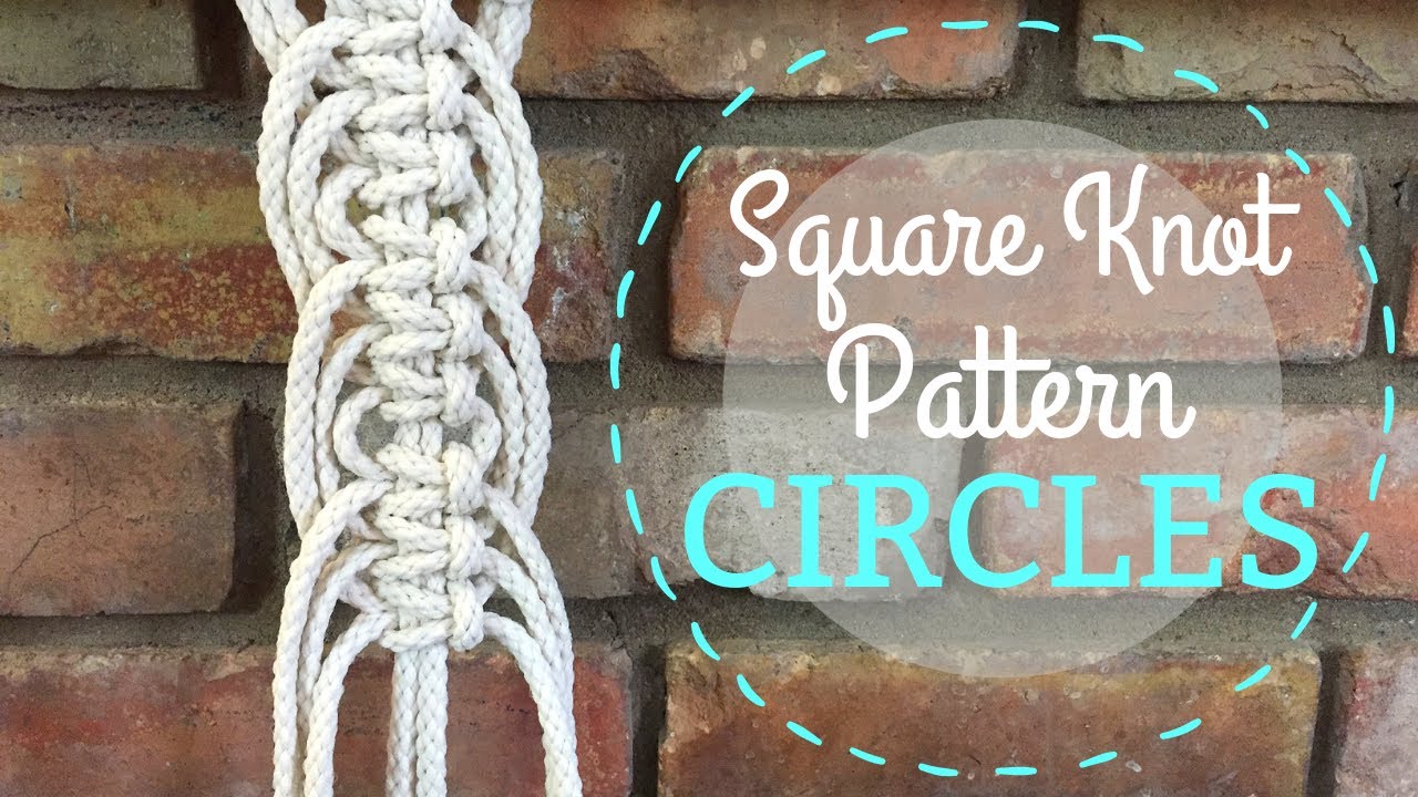 DIY Macrame Tutorial: Square Knot Circle Pattern