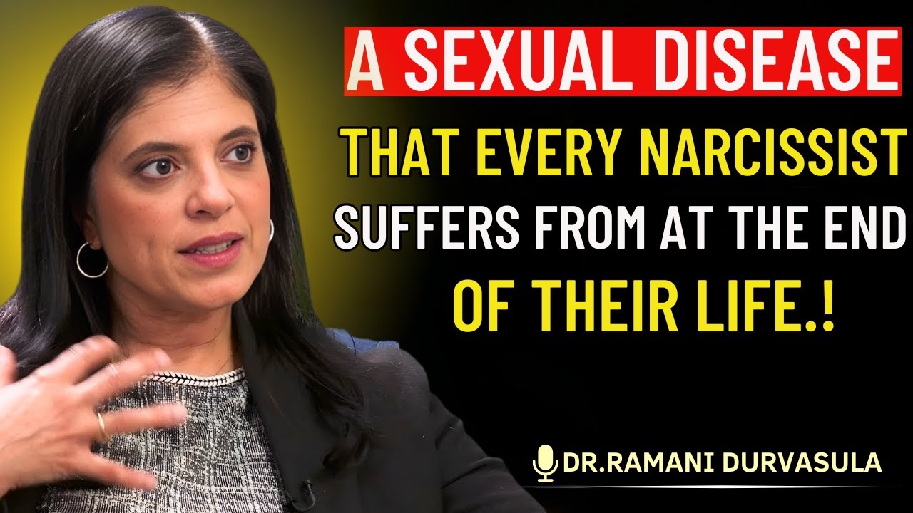 A sexual disease that every narcissist suffers from at the end of their life.|| Dr. Ramani
