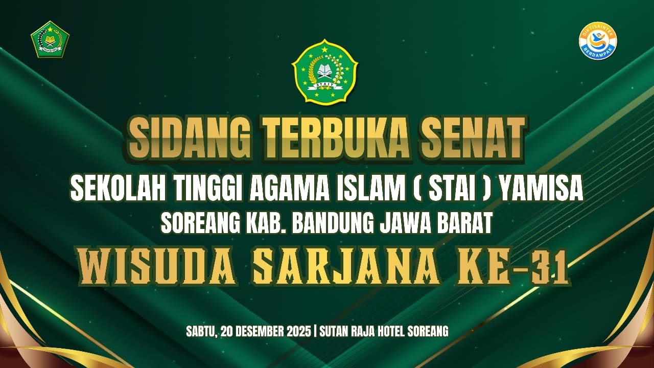 SIDANG SENAT TERBUKA WISUDA KE-31 STAI YAMISA SOREANG KABUPATEN BANDUNG || 20 DESEMBER 2025