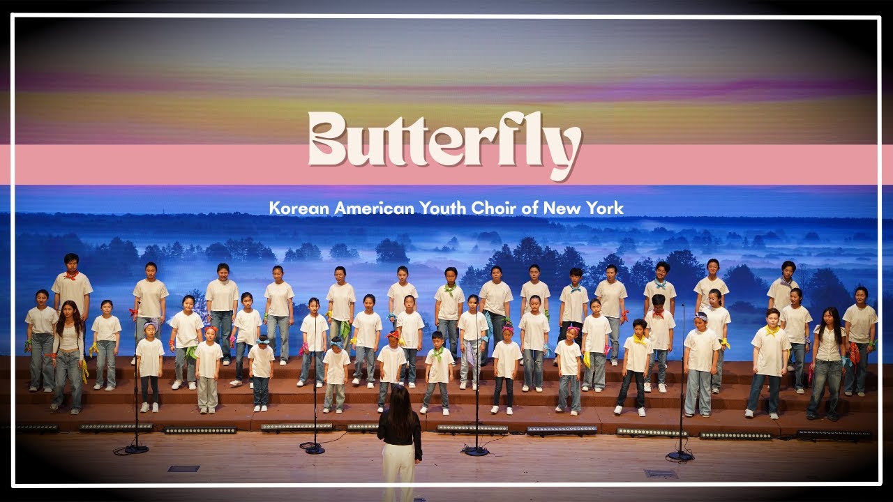 [#뉴욕한인청소년합창단] Butterfly / 8th Annual Concert