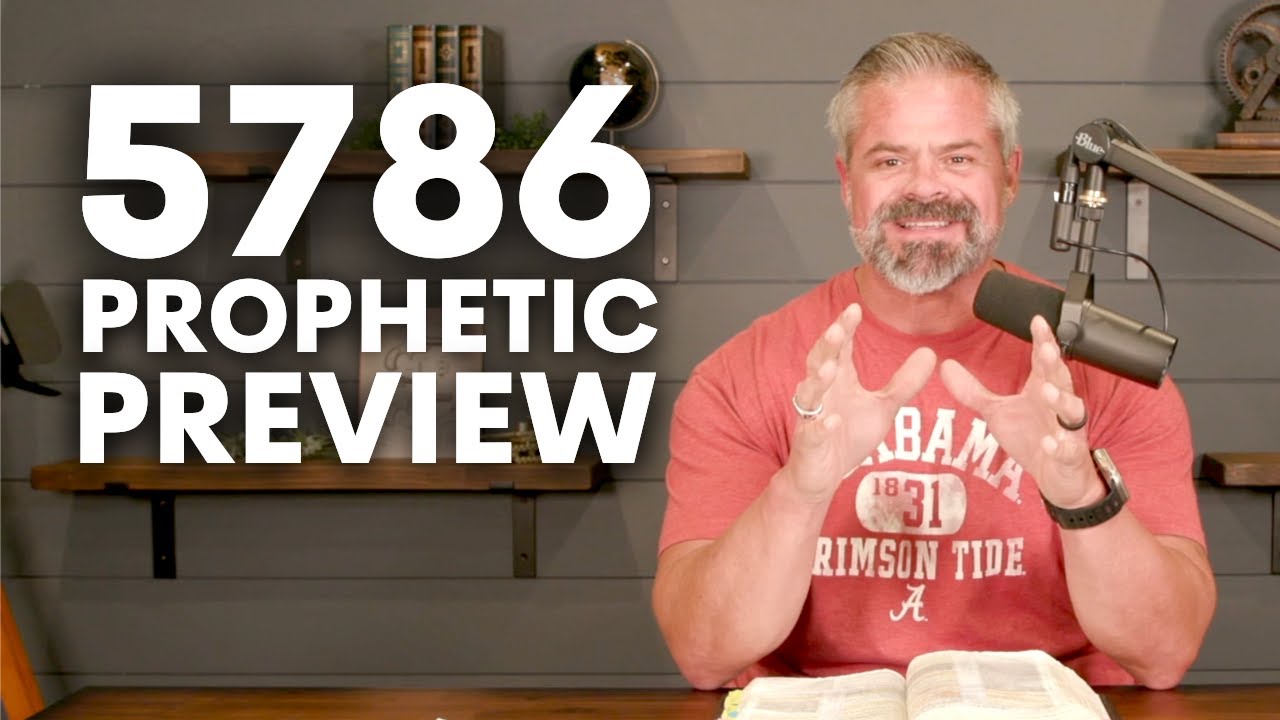 5786 Prophetic Preview (Prophetic Word for September & Elul)