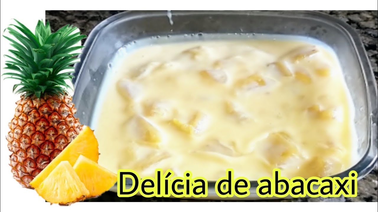 Delícia de abacaxi sem gelatina - sobremesa rapida | receitas simples #deliciadeabacaxi  #sobremesa