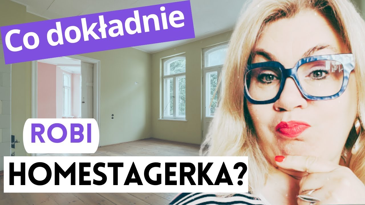 Jak pracuje homestagerka?