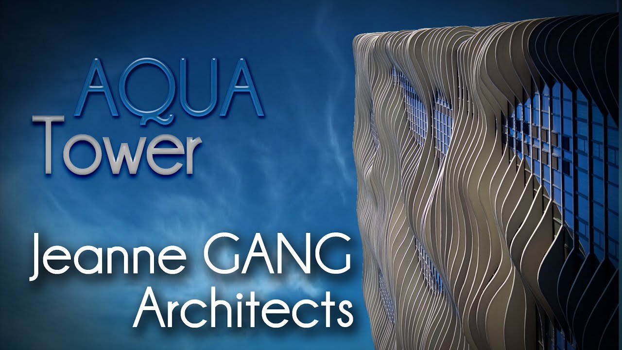 Jeanne GANG - AQUA Tower