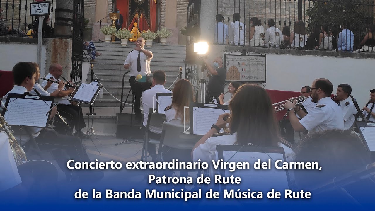 Banda Municipal de Música de Rute- Concierto extraordinario Virgen del Carmen
