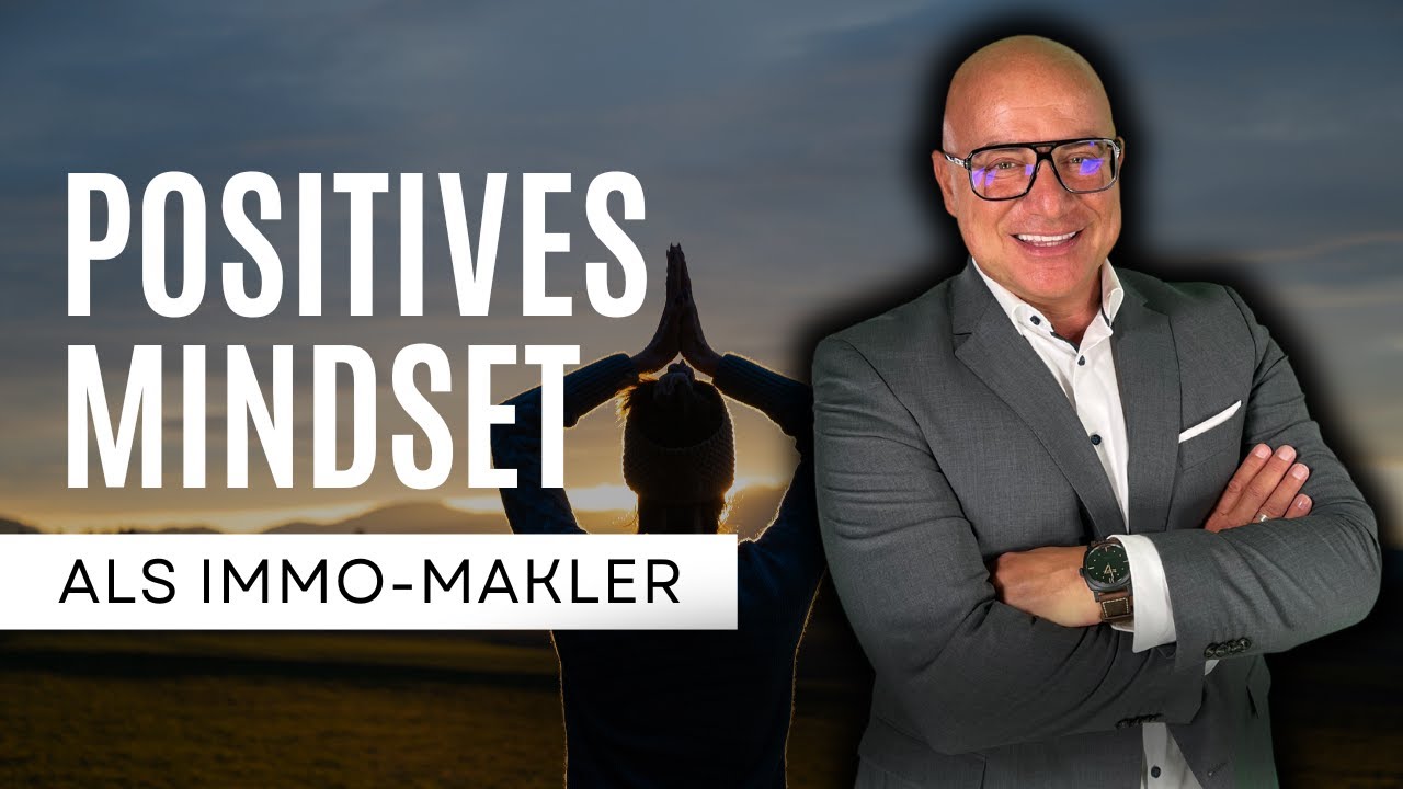 Das positive Mindset für Immomakler - Wie Sie das Jahr erfolgreich zu Ihrem machen können