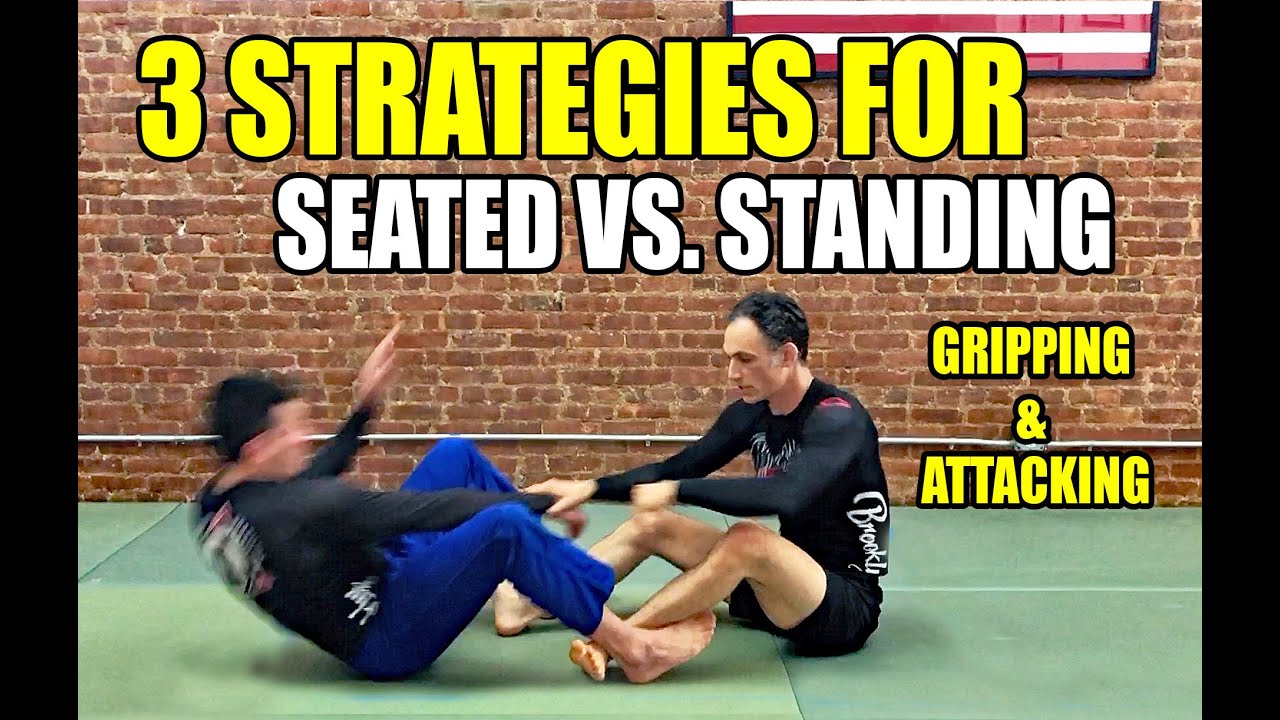 3 Strategies for Seated Guard Vs. Standing in BJJ: Get Grips and ATTACK (No Gi BJJ)