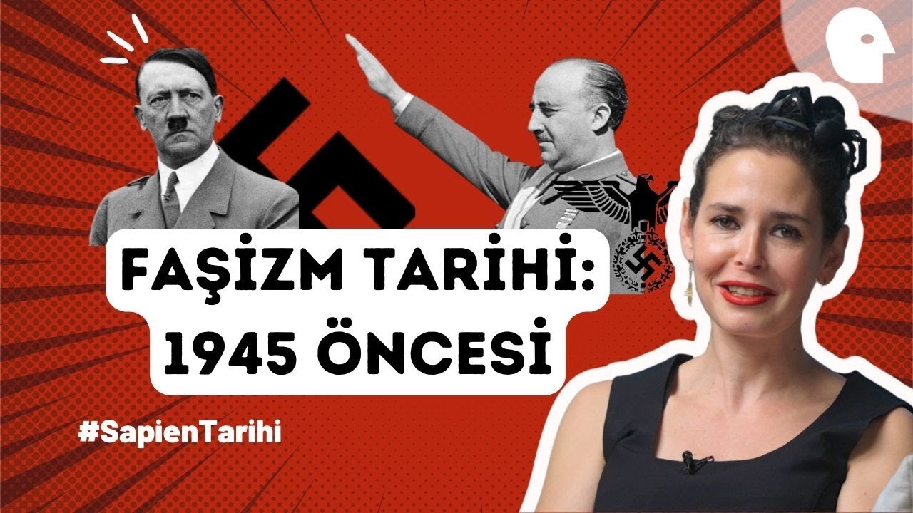 [48/55] Faşizm Tarihi - Diktatörler (1945 Öncesi): Propagandaları, ortak özellikleri, etkileri