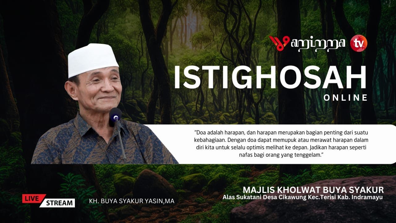 🔴Live STREAMING  | ISTIGHOSAH ONLINE MAJLIS KHOLWAT BUYA SYAKUR | ALAS SUKA TANI