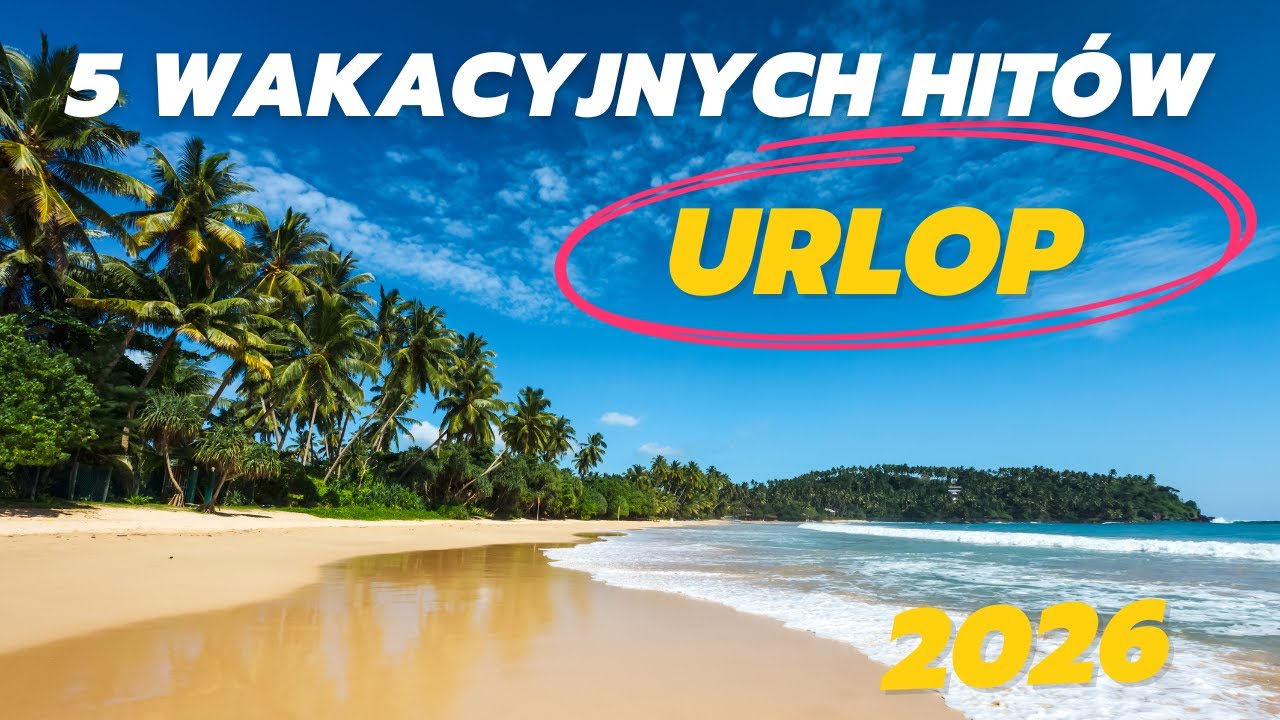 5 Kierunków na wakacje 2026 za taniej niż myślisz