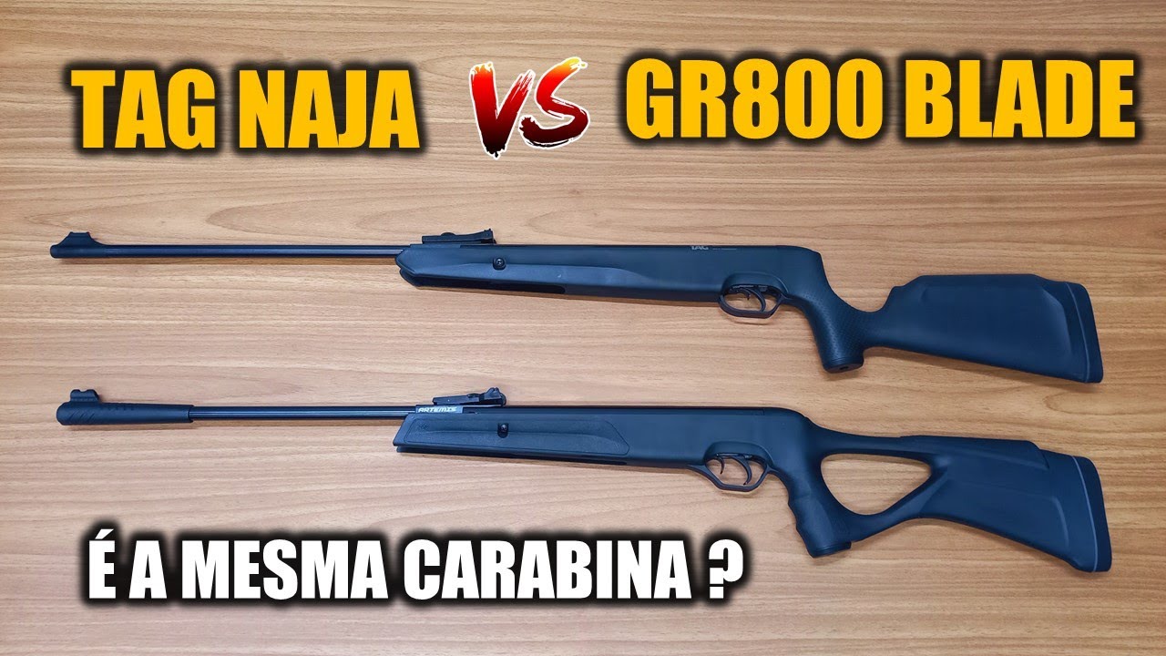 GR800 BLADE vs TAG NAJA !  SÃO AS MESMAS CARABINAS ?