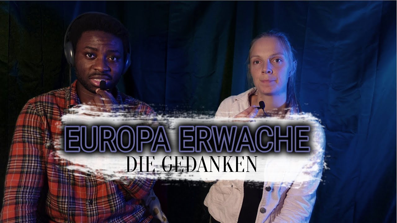 Europa Erwache. Die Gedanken.