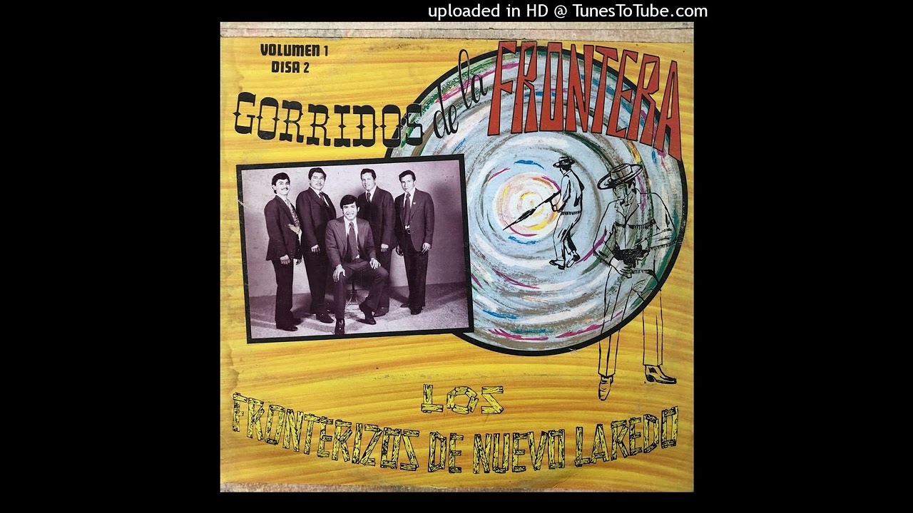 Wicho Alvarez y Los Fronterizos de Nuevo Laredo - Corridos De La Frontera LP (1970)