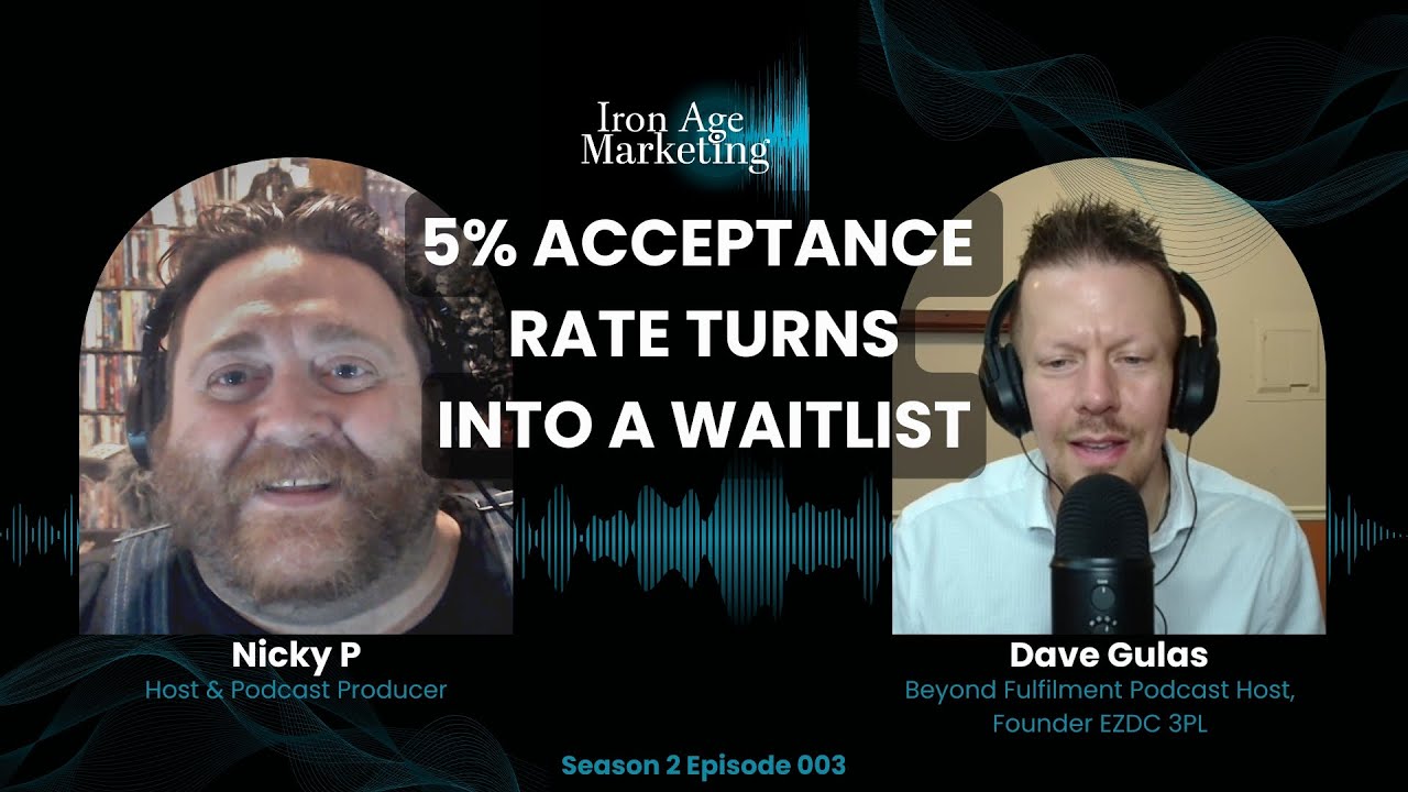 5% Acceptance Rate Into A Waitlist: Dave Gulas & Building Trust With Podcasts | Iron Age Marketing 3