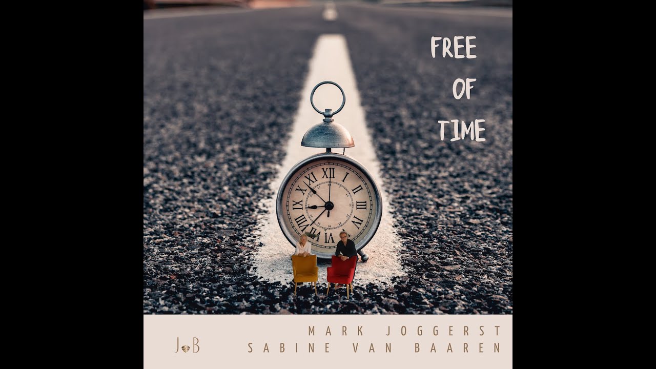 Free of Time - Sabine van Baaren & Mark Joggerst (#freeOfTime)