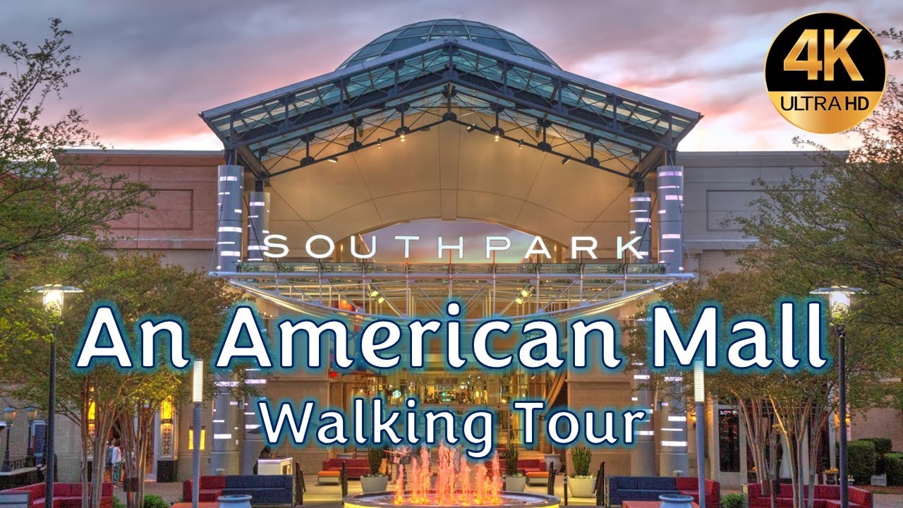 Inside an American Mall: Walking Tour of the SouthPark Mall