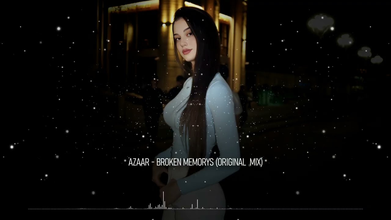 AZAAR - Broken Memorys (Original Mix)