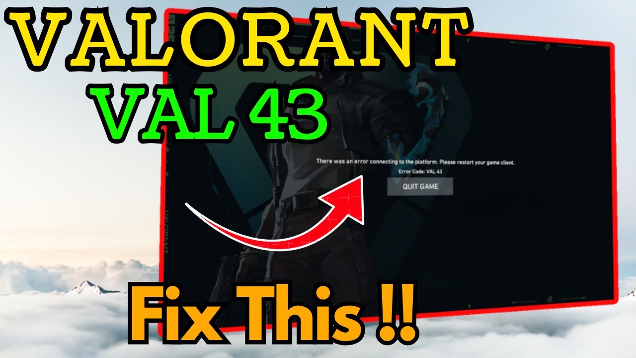 Исправление ошибки подключения платформы Valorant VAL 43