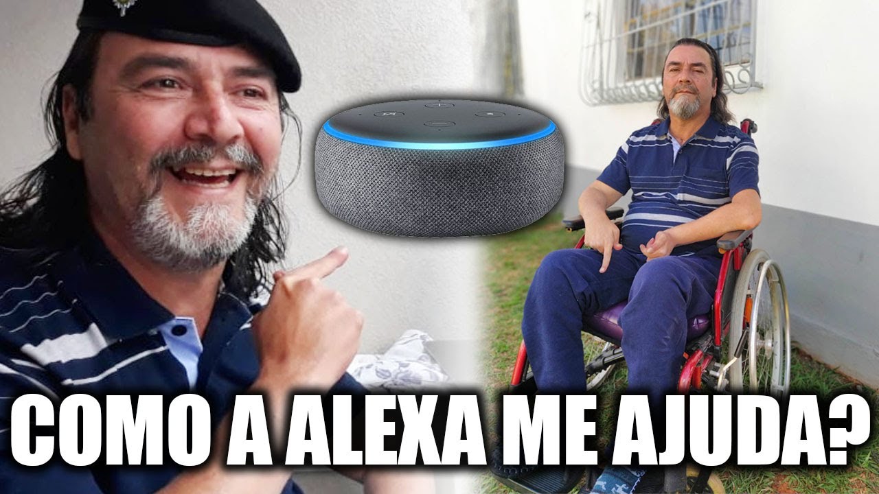 ALEXA ME DEIXOU MUITO MAIS INDEPENDENTE!