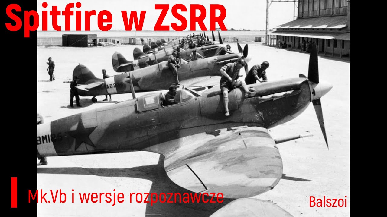 Spitfire w ZSRR | wersje rozpoznawcze i Mk. Vb