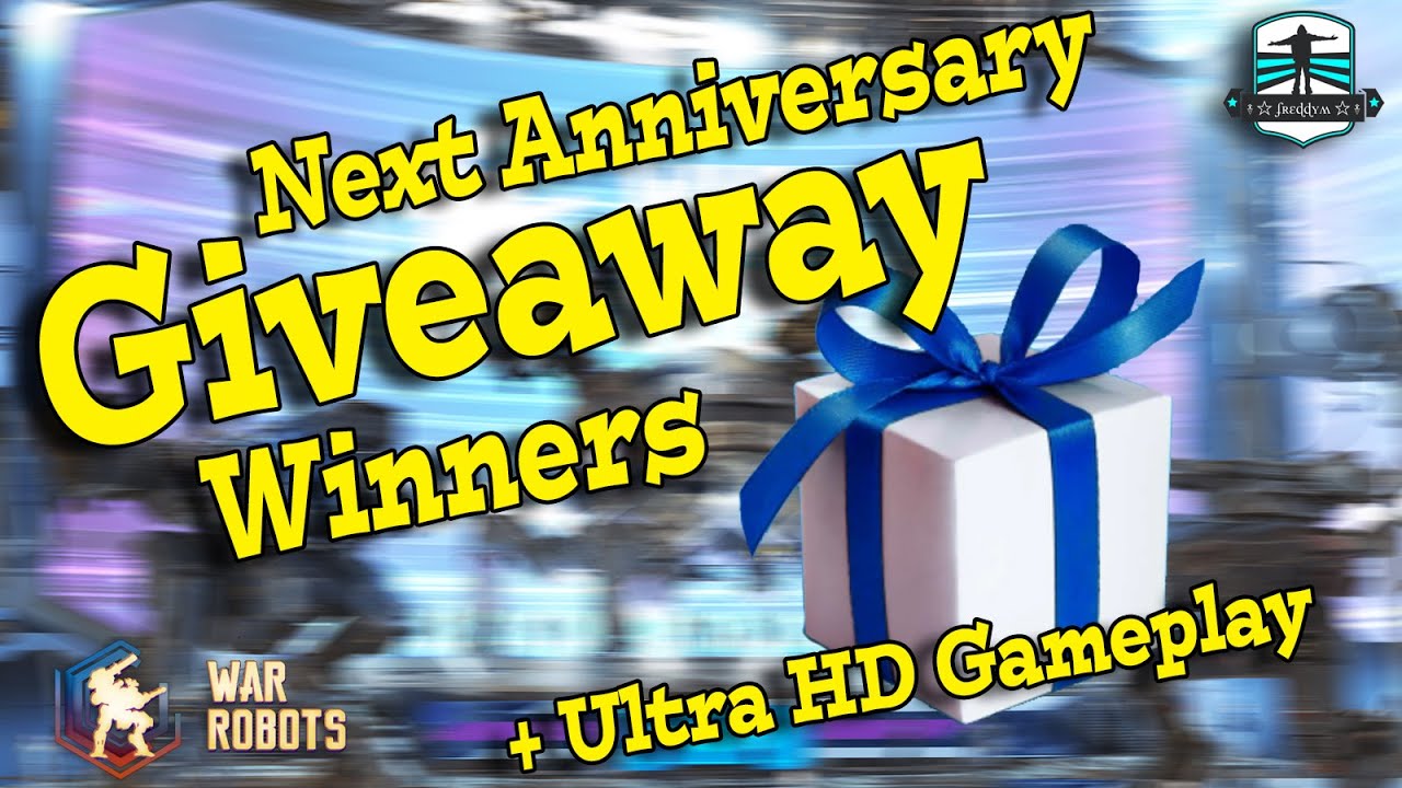 WAR ROBOTS GIVEAWAY WINNERS - Explosive 8. Anniversary + 4k HD Gameplay #WRwinMace