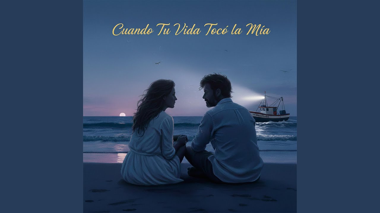 Cuando tu vida toco la mia