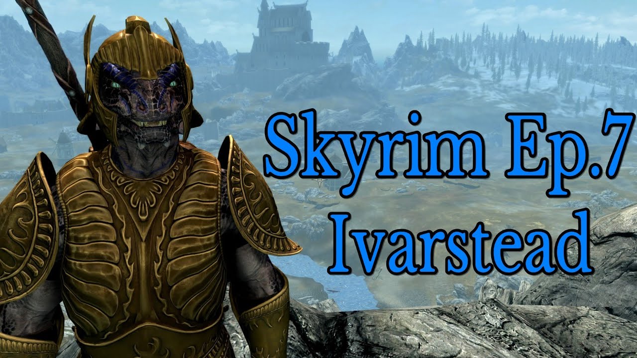 Ivarstead | Skyrim Ep.7