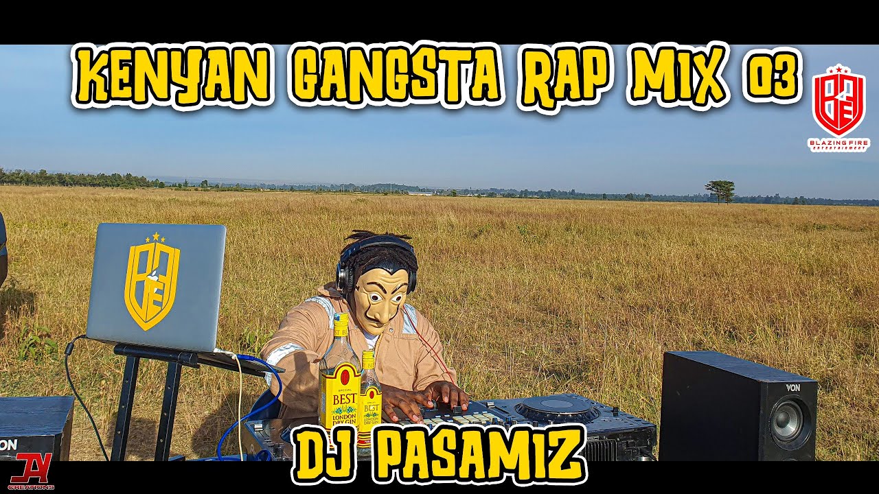 !KENYAN 😏GANGSTA RAP MIX 03 BY DJ 🔥PASAMIZ || TOXIC LYRIKALI, WAKADINALI, BURUKLYN BOYZ, CHINJE.