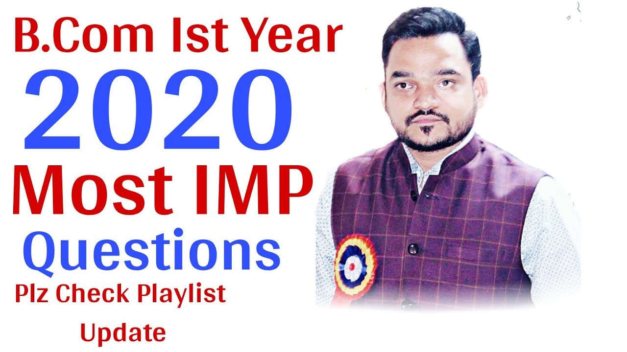 B.COM ACCOUNTS 1st Year IMPORTANT QUESTIONS 2020 Part 1