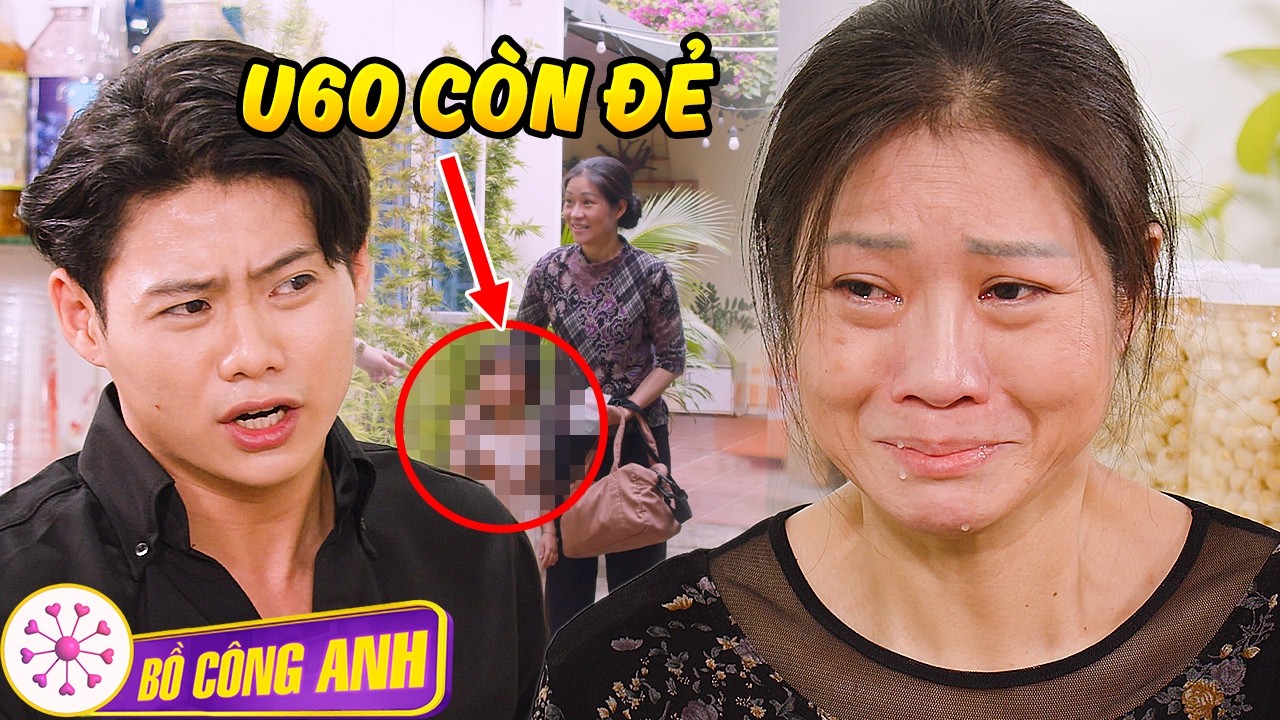 CON MẸ 60 tuổi CÒN ĐẺ  | PHIM NGẮN TẾT 2025 | Bồ Công Anh TV