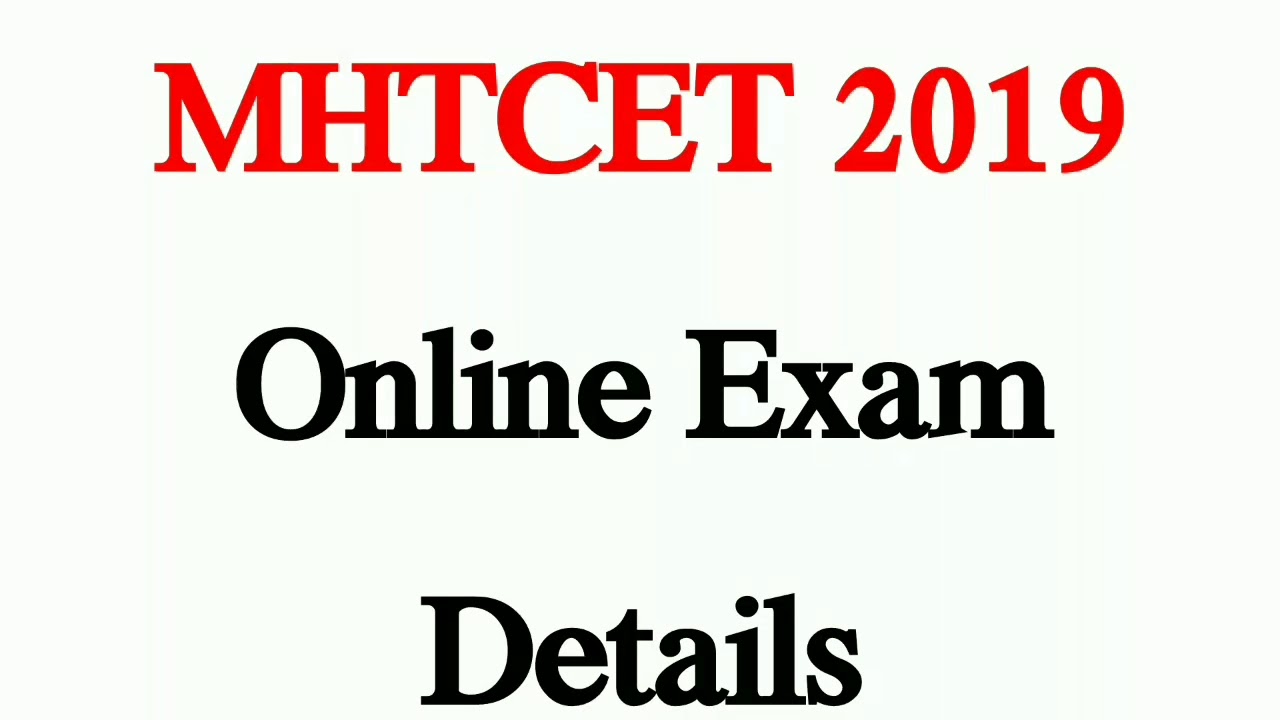 MHTCET 2019 Online Exam Detail