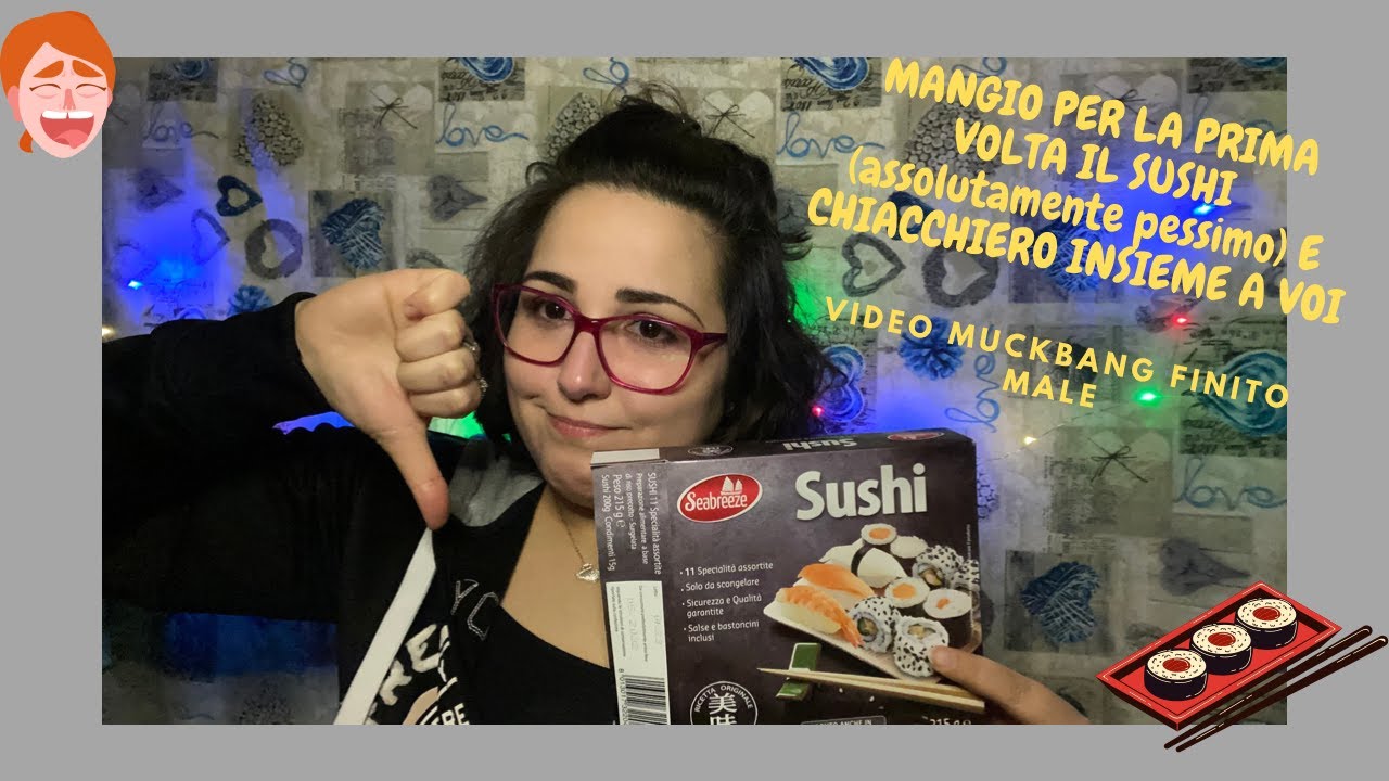\\MUCKBANG DI SUSHI FALLITO PERCHE' PESSIMO E QUATTRO CHIACCHIERE IN ASMR\\🍣😴🍩🥰