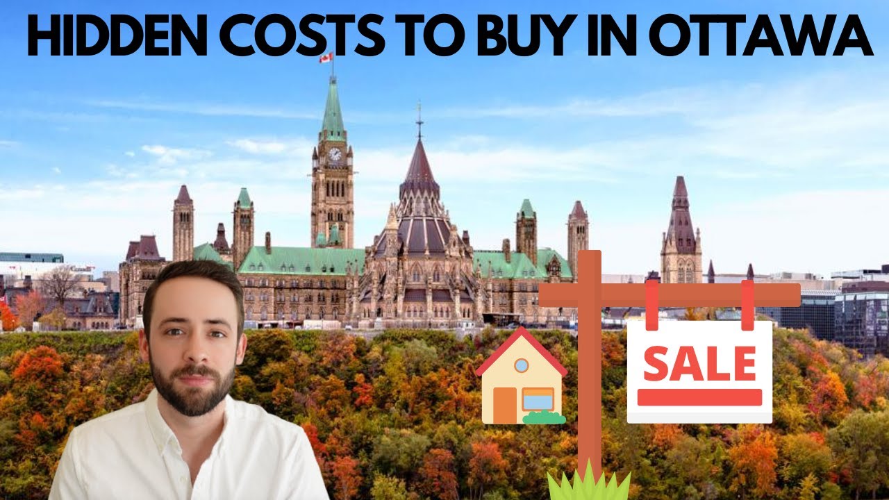 Hidden Costs To Buy A Home in Ottawa, Canada (2021)