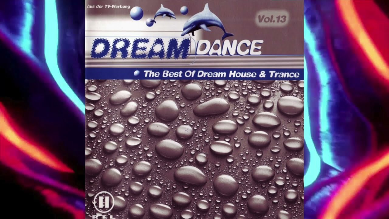 Dream Dance Vol. 13 CD 1  - The Best Of Trance│High Quality