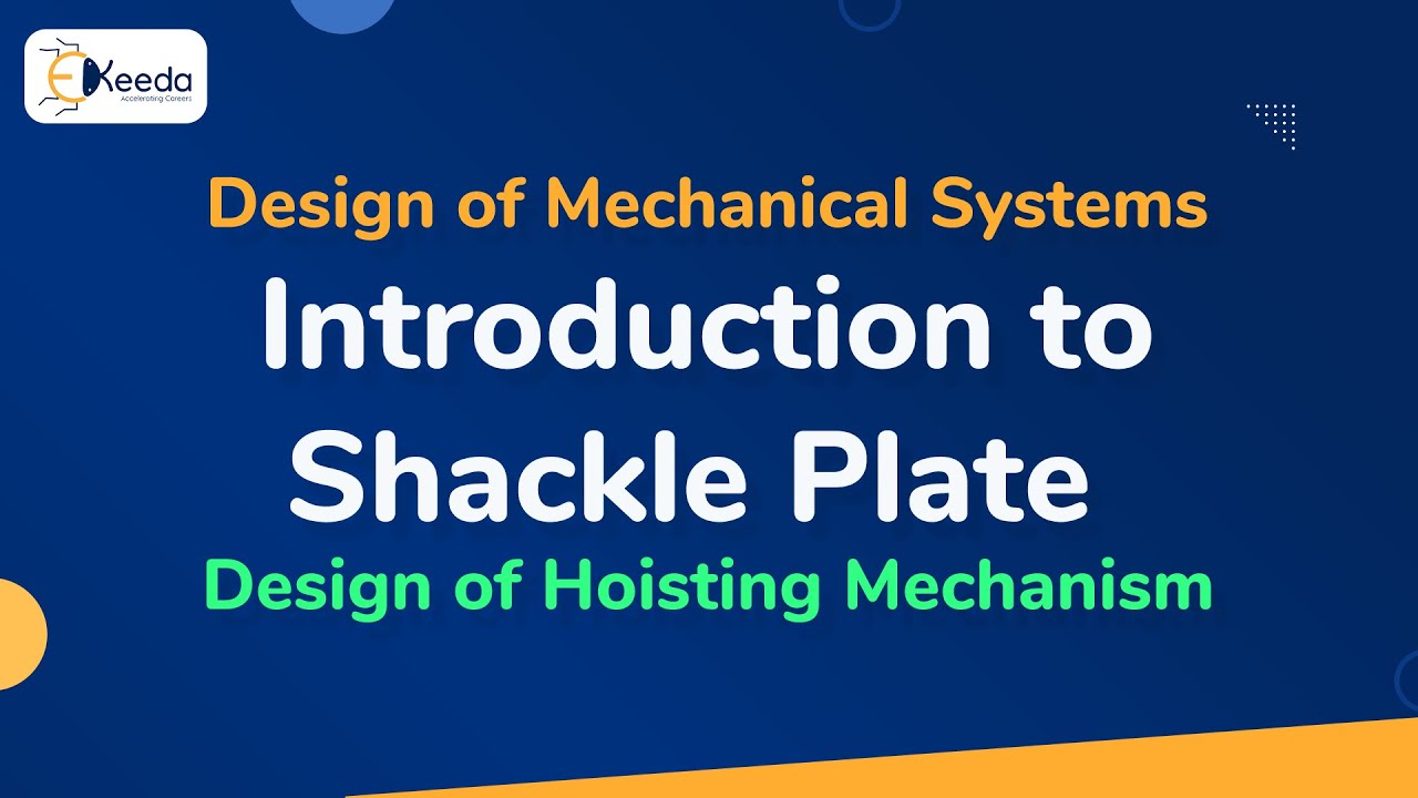 Shackle Plate - Design of Hoisting Mechanism - Design of Mechanical Systems